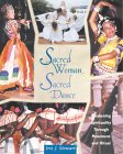 Sacred Woman, Sacred Dance by Iris J. Stewart.  